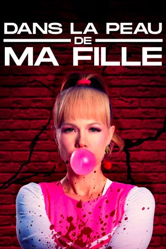 Regarder Dans la peau de ma fille en streaming complet