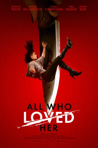 Regarder All Who Loved Her en streaming complet