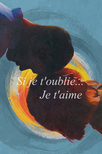 Regarder Si je t'oublie... Je t'aime en streaming complet